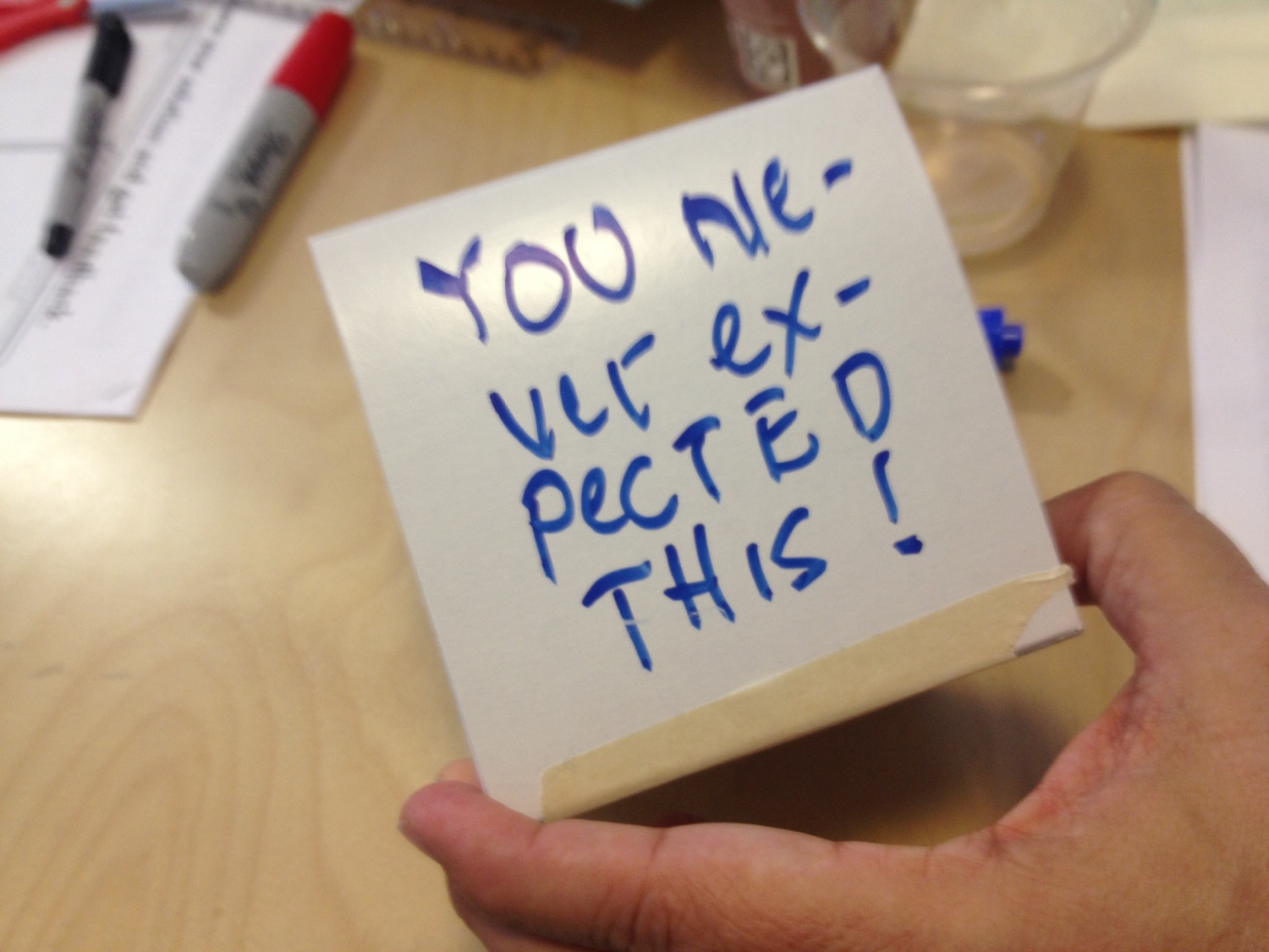 Box saying "you never expected this"